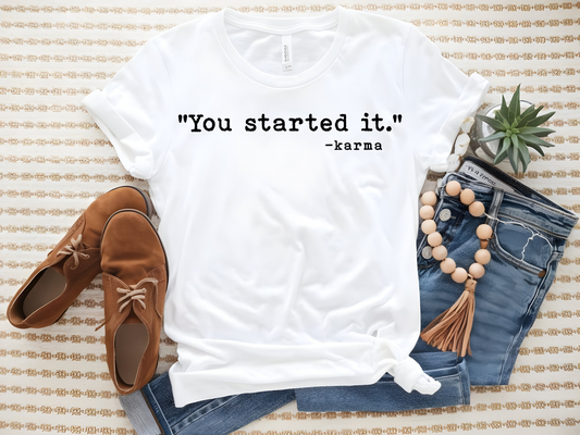 You started it Tee