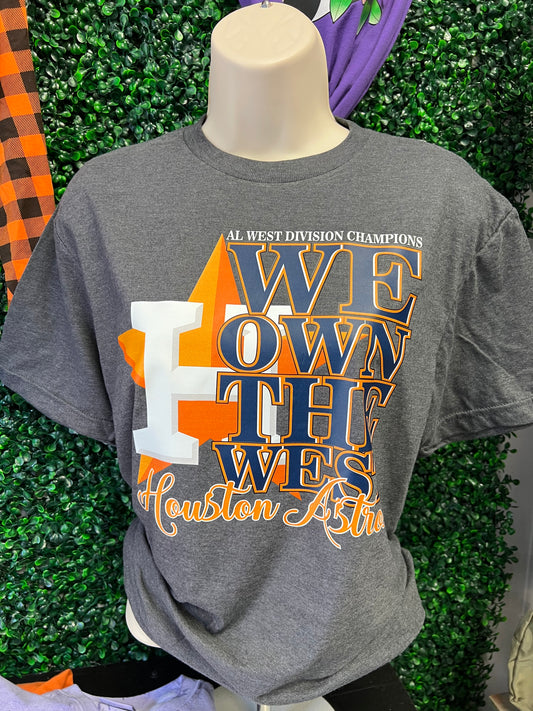 We Own The West Astros Tee