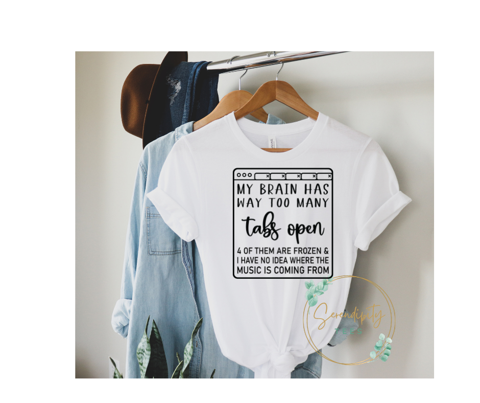 My Brain has Too Many Tabs Open Tee